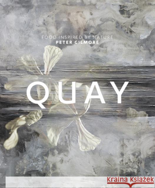 Quay: Food Inspired by Nature Peter Gilmore 9781741964875 Murdoch Books - książka