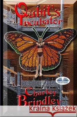 Qubit`s Incubator Charley Brindley 9788835412137 Tektime - książka
