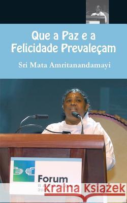 Que a Paz e a Felicidade Prevaleçam Sri Mata Amritanandamayi Devi 9781680374650 M.A. Center - książka