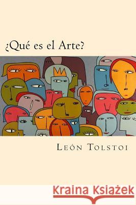 ¿Que es el Arte? Tolstoi, Leon 9781540469885 Createspace Independent Publishing Platform - książka