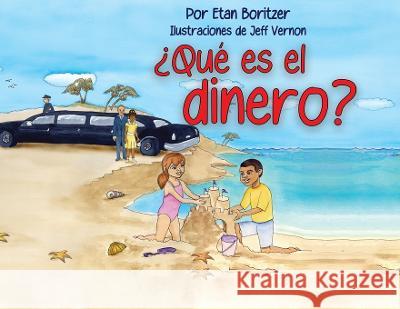 Que es el dinero? Etan Boritzer Jennifer West  9798987603642 Veronica Lane Books - książka