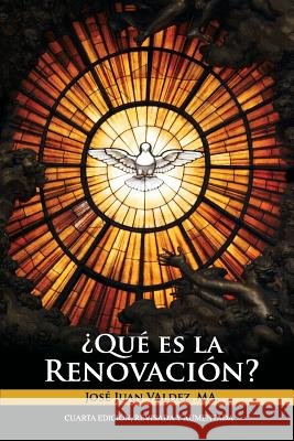 Qué es la Renovación Valdez, Jose Juan 9781493617470 Createspace - książka