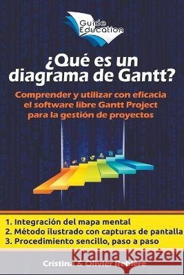 ?Que es un Diagrama de Gantt? Olivier Rebiere Cristina Rebiere  9798215327944 Cristina Rebiere - książka