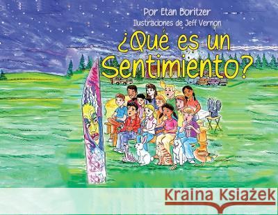 Que es un Sentimiento? Etan Boritzer Jeff Vernon  9798987603635 Veronica Lane Books - książka