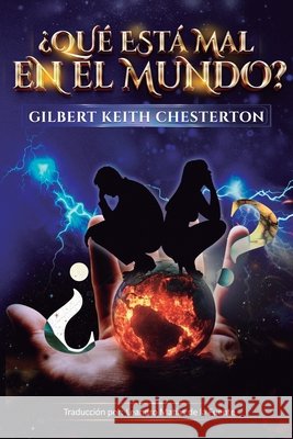¿Qué está mal en el mundo? de la Fuente, Leandro Matías, Chesterton, G. K. 9798275812893 Independently Published - książka
