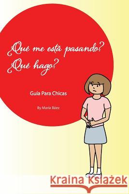 Que me esta pasando? Que hago?: Guia para jovencitas Palmer, Troy Locker 9781497460621 Createspace - książka