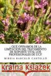 que pensamos acerca de la limitacion del tratamiento de soporte vital en uci Mireia Barcel 9781984326621 Createspace Independent Publishing Platform