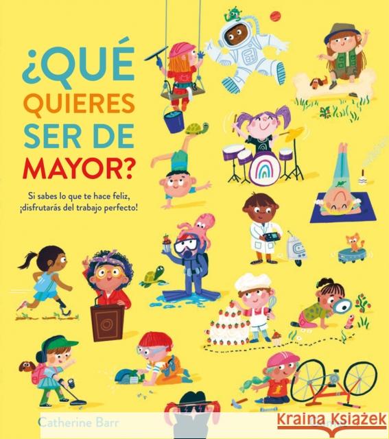 ¿Que quieres ser de mayor? Catherine Barr 9788419253873 Nubeocho - książka