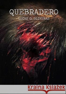 Quebradero Lucas C. Oliveras 9781326892678 Lulu.com - książka