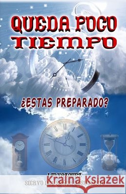 Queda poco tiempo Vazquez, Luis M. 9798584427894 Independently Published - książka