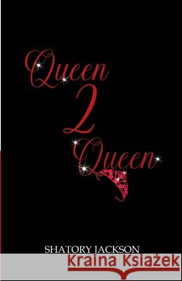 Queen 2 Queen Shatory Jackson 9781300495505 Lulu.com - książka