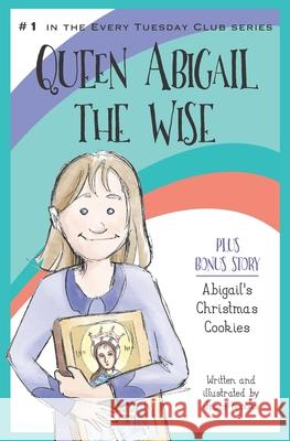 Queen Abigail the Wise Grace Brooks Grace Brooks 9781518600111 Createspace - książka