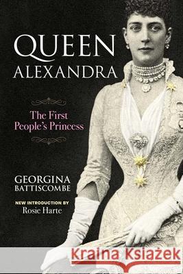 Queen Alexandra: The First People's Princess Georgina Battiscombe Rosie Harte 9780486856551 Dover Publications - książka