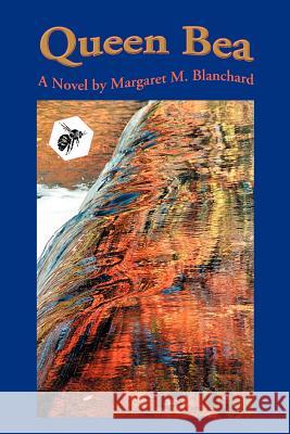 Queen Bea Margaret M. Blanchard 9780595363384 iUniverse - książka