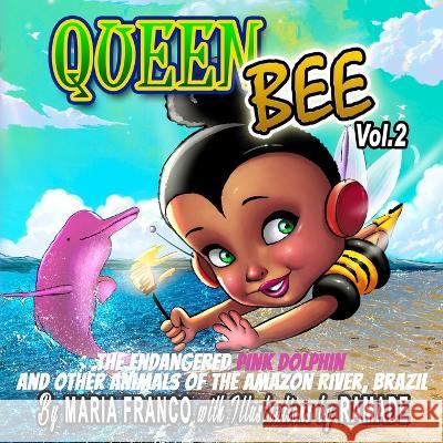 Queen Bee Vol. 2: The Amazon Jungle Maria Franco, Ramade Martins 9798811548781 Independently Published - książka