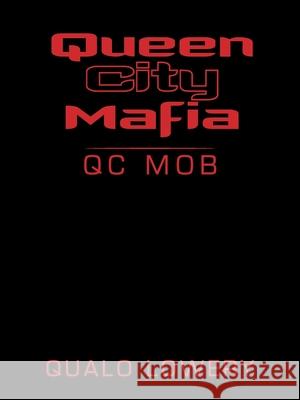 Queen City Mafia: Qc Mob Qualo Lowery 9781663246042 iUniverse - książka