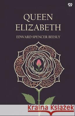 Queen Elizabeth Edward Spencer Beesly 9789371810869 Double 9 Books - książka