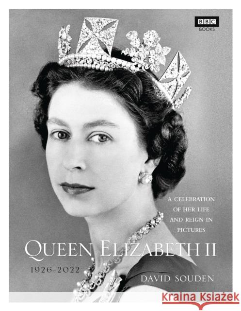 Queen Elizabeth II: A Celebration of Her Life and Reign in Pictures David Souden 9781785943096 Ebury Publishing - książka