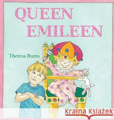 Queen Emileen Theresa Burns Theresa Burns 9781949224238 Taylor and Seale Publishers - książka