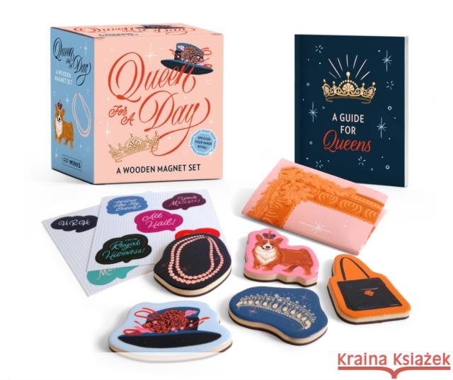 Queen for a Day: A Wooden Magnet Set Rebecca Stoeker 9780762470884 Running Press - książka