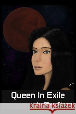 Queen in Exile Oliver Strong 9780957545700 Oliver Strong - książka