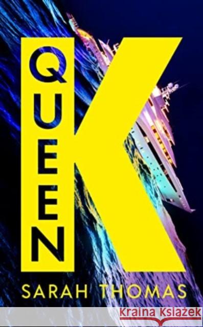 Queen K: Longlisted for the Authors' Club Best First Novel Award Sarah Thomas 9781800816008 Profile Books Ltd - książka