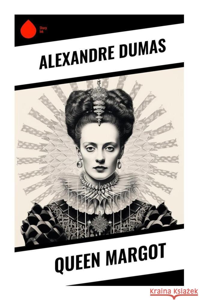 Queen Margot Dumas, Alexandre 9788028337889 Sharp Ink - książka