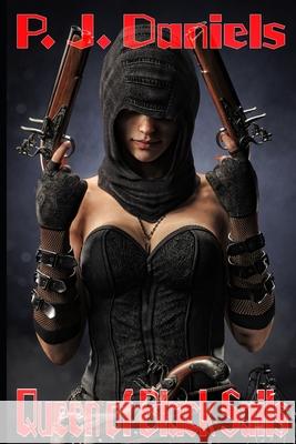 Queen of Black Sails P J Daniels 9798649153331 Independently Published - książka