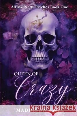 Queen of Crazy: Dark Why Choose Paranormal Romance Maddison Cole   9781916521117 Dirty Talk Publishing LTD - książka