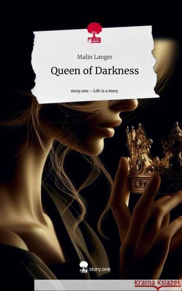 Queen of Darkness. Life is a Story - story.one Langer, Malin 9783711523655 story.one publishing - książka