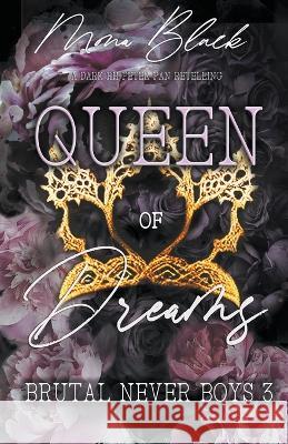 Queen of Dreams: a dark RH Peter Pan Retelling Mona Black   9798223609919 Black Wing Press - książka