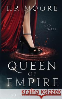 Queen of Empire HR Moore 9781838171506 Harriet Moore - książka