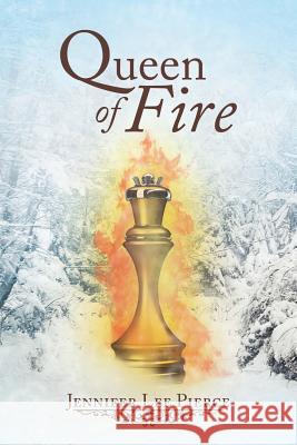 Queen of Fire Jennifer Lee Pierce 9781452570464 Balboa Press - książka