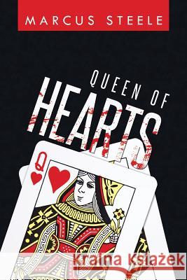 Queen of Hearts Marcus Steele 9781491745977 iUniverse - książka