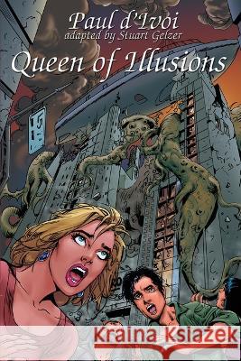 Queen of Illusions Paul D'Ivoi Stuart Gelzer 9781649322142 Hollywood Comics - książka