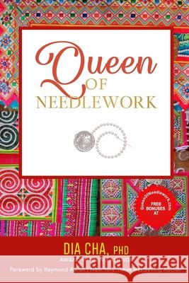 Queen of Needlework Dia Cha, Raymond Aaron 9798777349613 Independently Published - książka