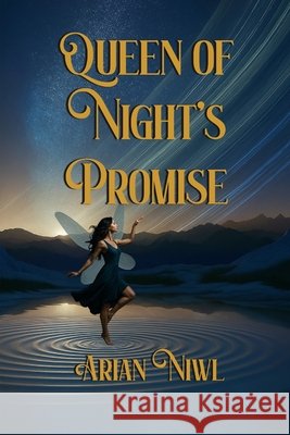 Queen of Night's Promise Arian Niwl 9781967289011 Page Turner Books, Inc. - książka