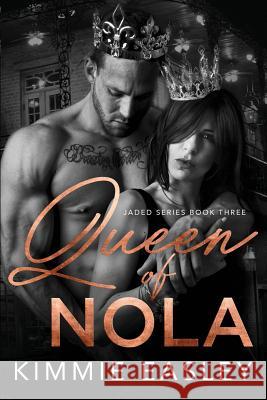 Queen of NOLA: Jaded Series, Book Three Jw Photography Kimmie Easley 9781983281174 Independently Published - książka