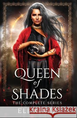 Queen of Shades: The Complete Series Eli Hinze 9781087938219 Indy Pub - książka