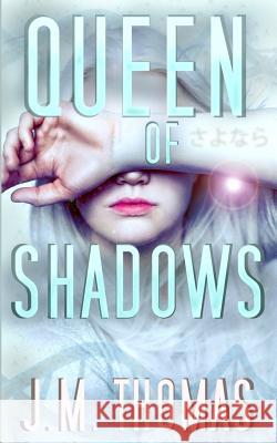 Queen of Shadows J. M. Thomas 9781096002550 Independently Published - książka