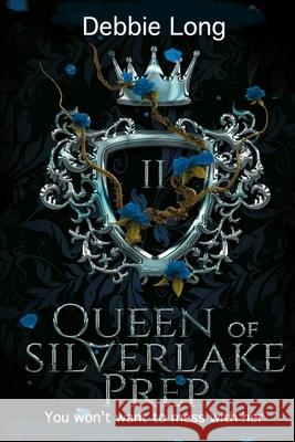 Queen of Silverlake Prep Debbie Long 9798513461166 Independently Published - książka