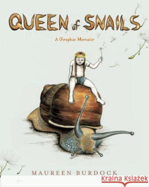 Queen of Snails: A Graphic Memoir Maureen Burdock 9781637790366 Pennsylvania State University Press - książka