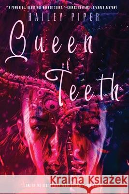 Queen of Teeth Hailey Piper 9781946335418 Rooster Republic LLC - książka