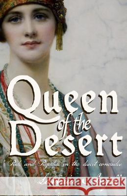 Queen of the Desert: Pride and Prejudice in the desert concludes Angell, Lavinia 9781500102234 Createspace Independent Publishing Platform - książka