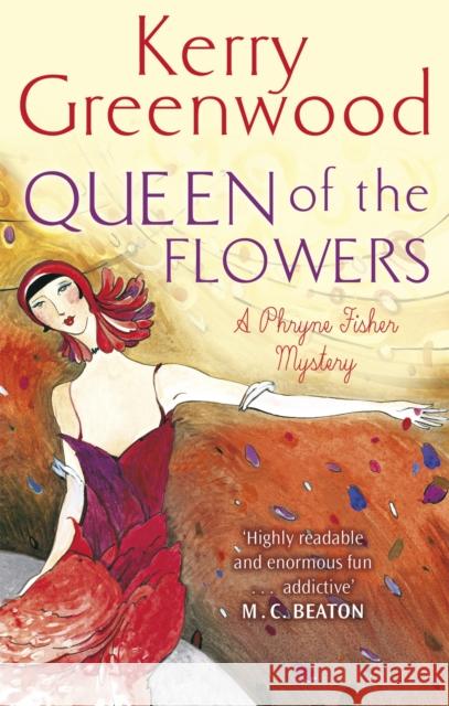 Queen of the Flowers Kerry Greenwood 9781472126733 Little, Brown Book Group - książka