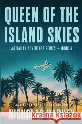 Queen of the Island Skies Nicholas Harvey   9781959627067 Harvey Books, LLC - książka