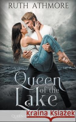 Queen of the Lake Ruth Athmore 9781393135159 Sebastian & Theodore Publishers - książka