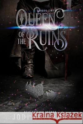 Queen of the Ruins Gallegos, Jodi 9781634224031 Clean Teen Publishing - książka