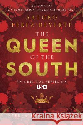 Queen of the South Arturo Perez-Reverte 9780452286542 Plume Books - książka