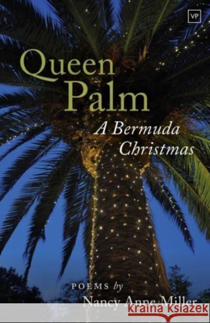 Queen Palm: A Bermuda Christmas  9781915606372 Valley Press - książka